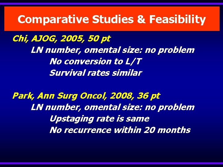 Comparative Studies & Feasibility Chi, AJOG, 2005, 50 pt LN number, omental size: no