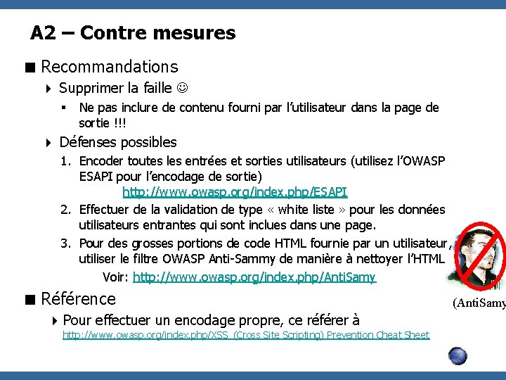 A 2 – Contre mesures < Recommandations 4 Supprimer la faille § Ne pas