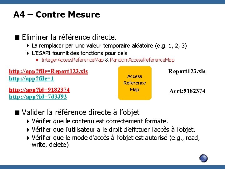 A 4 – Contre Mesure < Eliminer la référence directe. 4 La remplacer par