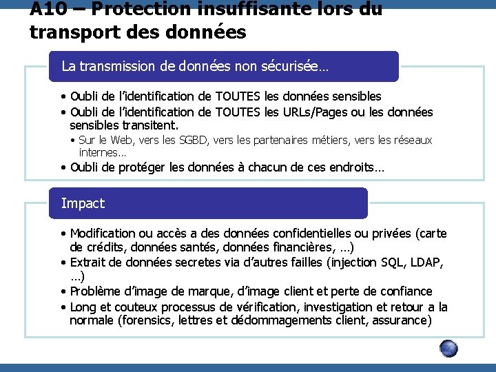 A 10 – Protection insuffisante lors du transport des données La transmission de données