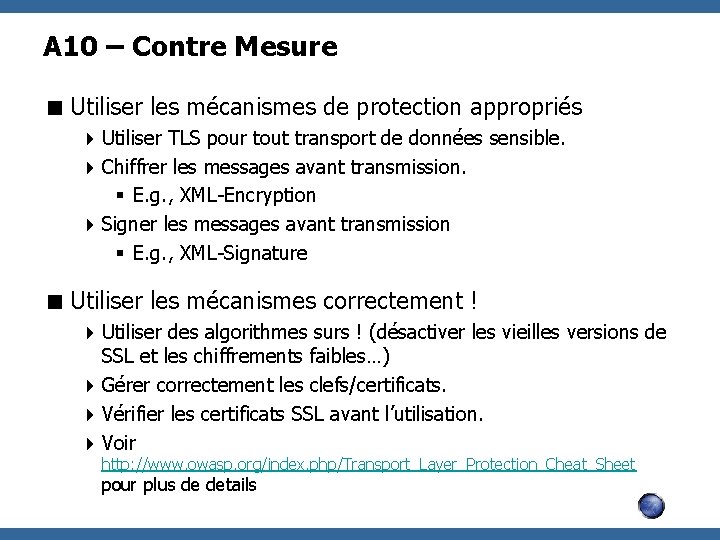 A 10 – Contre Mesure < Utiliser les mécanismes de protection appropriés 4 Utiliser