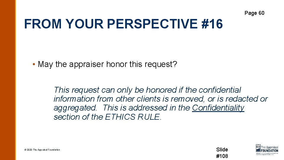 Page 60 FROM YOUR PERSPECTIVE #16 • May the appraiser honor this request? This
