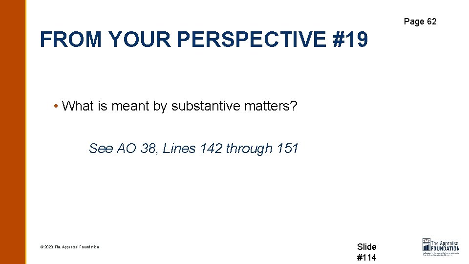 Page 62 FROM YOUR PERSPECTIVE #19 • What is meant by substantive matters? See