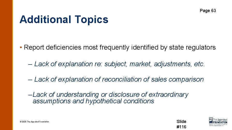 Page 63 Additional Topics • Report deficiencies most frequently identified by state regulators –