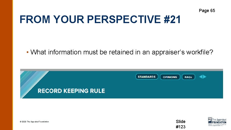 Page 65 FROM YOUR PERSPECTIVE #21 • What information must be retained in an