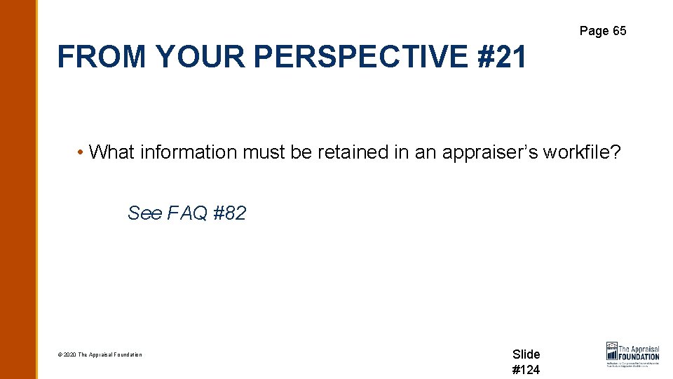 Page 65 FROM YOUR PERSPECTIVE #21 • What information must be retained in an