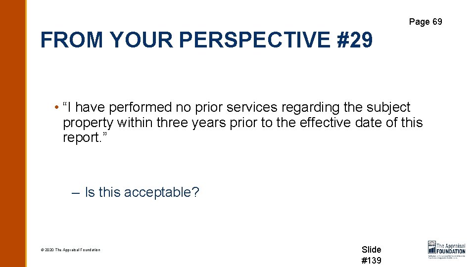 Page 69 FROM YOUR PERSPECTIVE #29 • “I have performed no prior services regarding