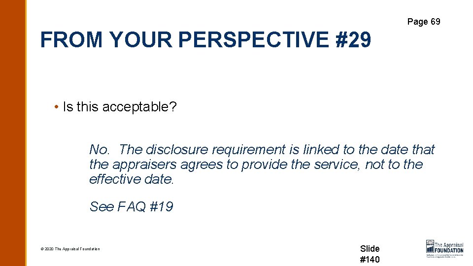 Page 69 FROM YOUR PERSPECTIVE #29 • Is this acceptable? No. The disclosure requirement