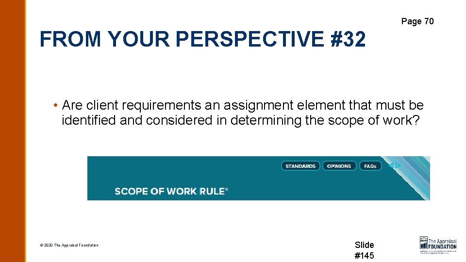 Page 70 FROM YOUR PERSPECTIVE #32 • Are client requirements an assignment element that