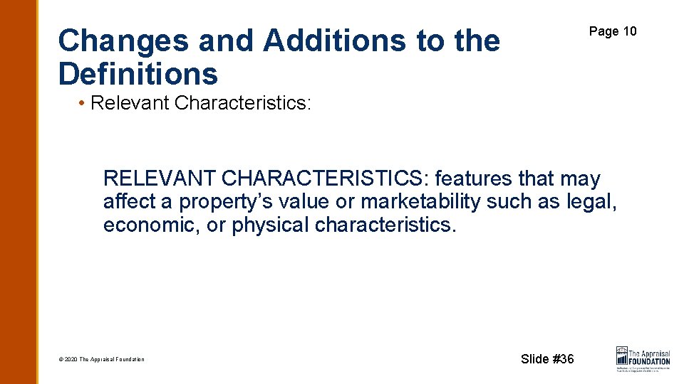 Changes and Additions to the Definitions Page 10 • Relevant Characteristics: RELEVANT CHARACTERISTICS: features