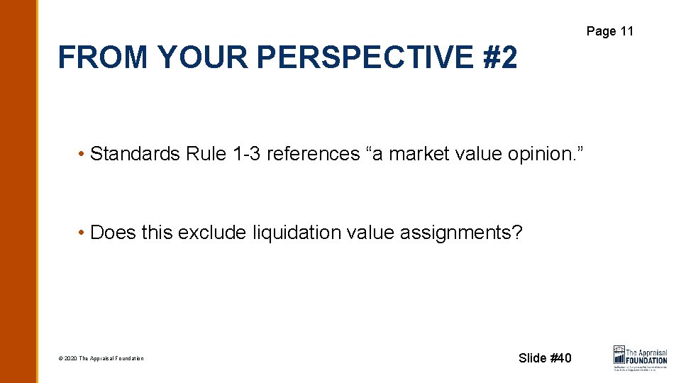 Page 11 FROM YOUR PERSPECTIVE #2 • Standards Rule 1 -3 references “a market