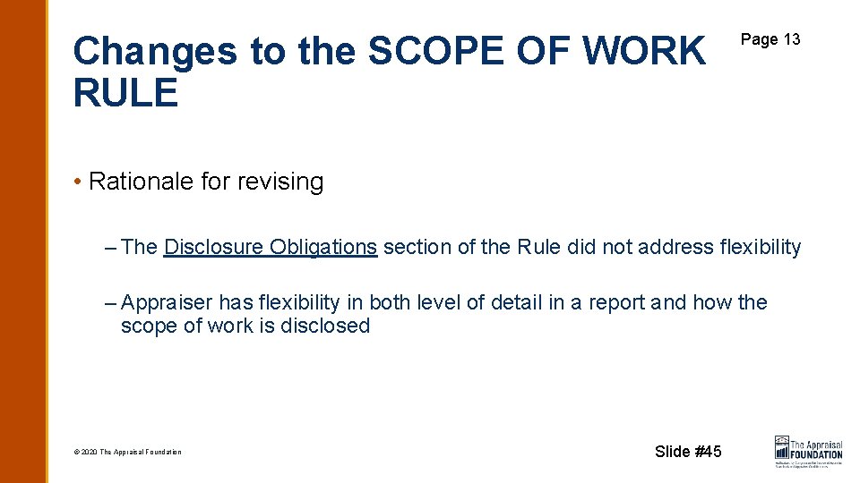 Changes to the SCOPE OF WORK RULE Page 13 • Rationale for revising –