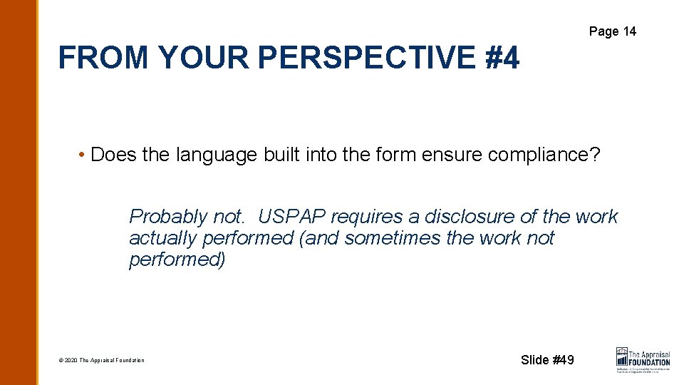 Page 14 FROM YOUR PERSPECTIVE #4 • Does the language built into the form