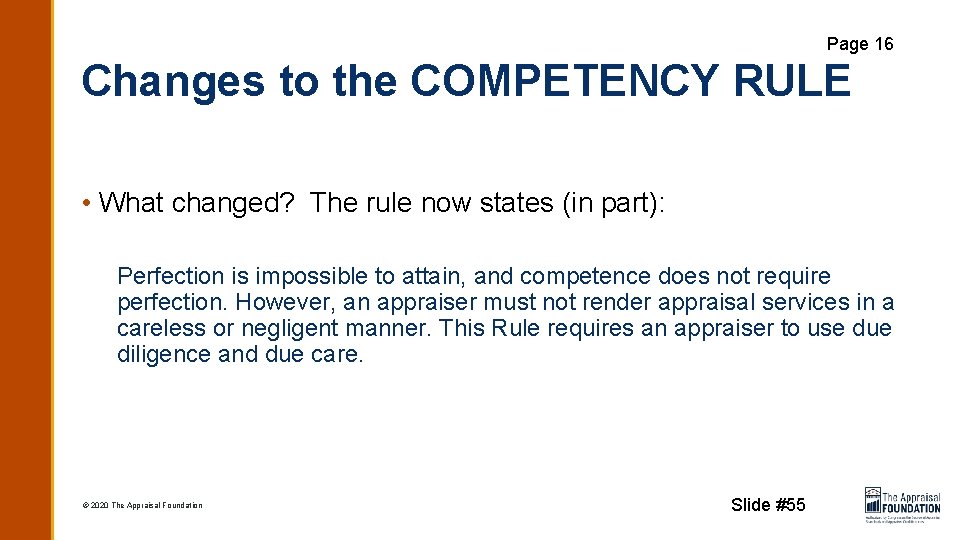 Page 16 Changes to the COMPETENCY RULE • What changed? The rule now states