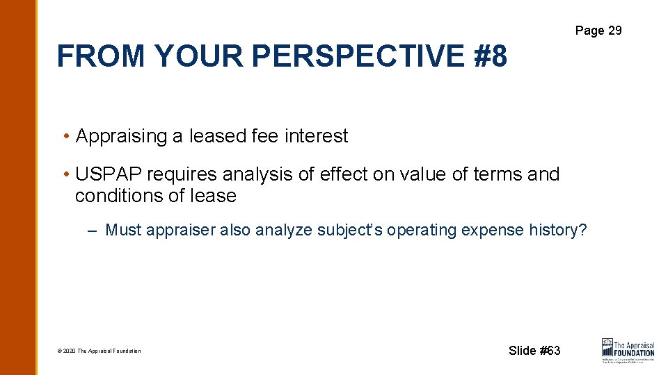 Page 29 FROM YOUR PERSPECTIVE #8 • Appraising a leased fee interest • USPAP