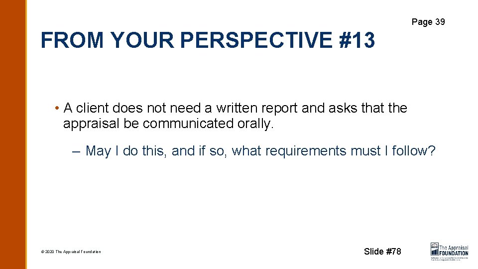 Page 39 FROM YOUR PERSPECTIVE #13 • A client does not need a written