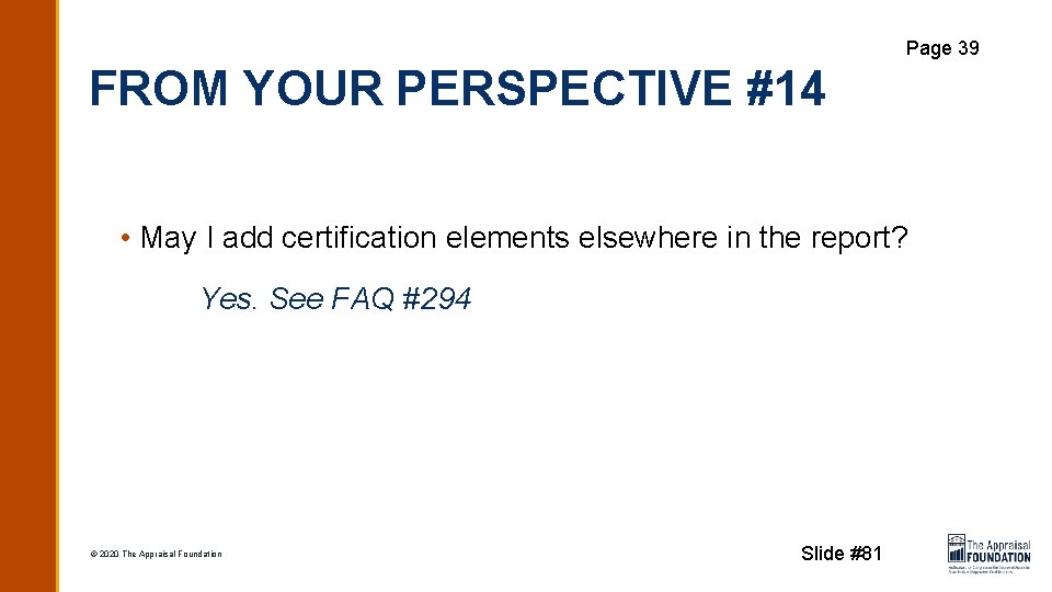 Page 39 FROM YOUR PERSPECTIVE #14 • May I add certification elements elsewhere in