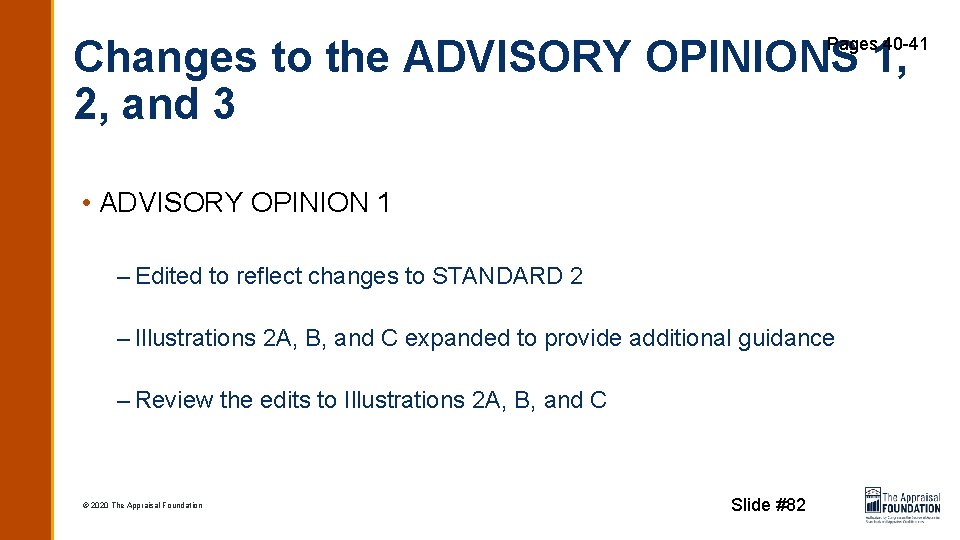 Changes to the ADVISORY OPINIONS 1, 2, and 3 Pages 40 -41 • ADVISORY