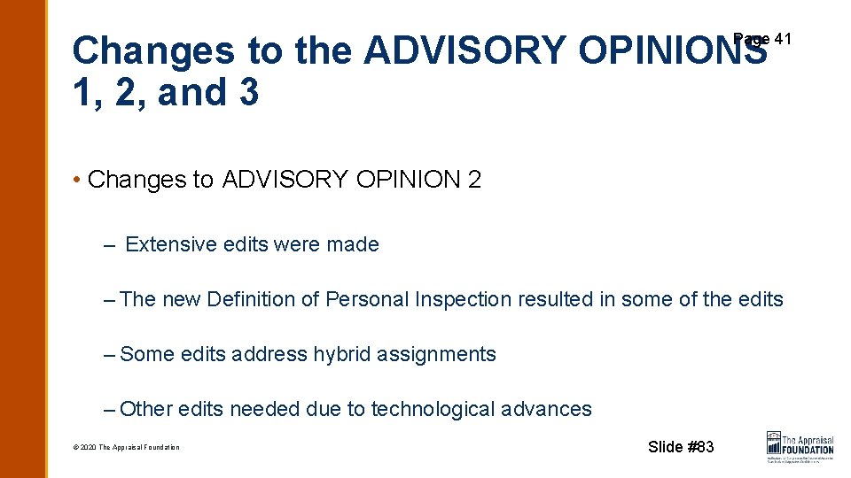 Changes to the ADVISORY OPINIONS 1, 2, and 3 Page 41 • Changes to