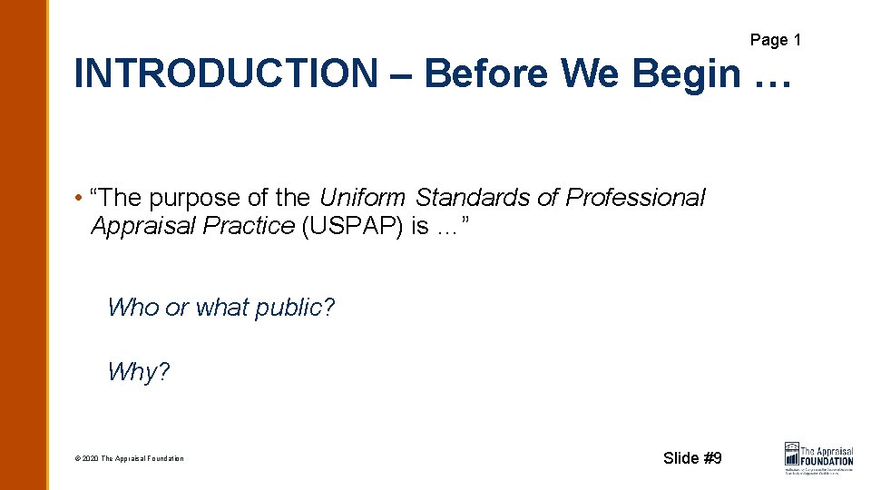 Page 1 INTRODUCTION – Before We Begin … • “The purpose of the Uniform