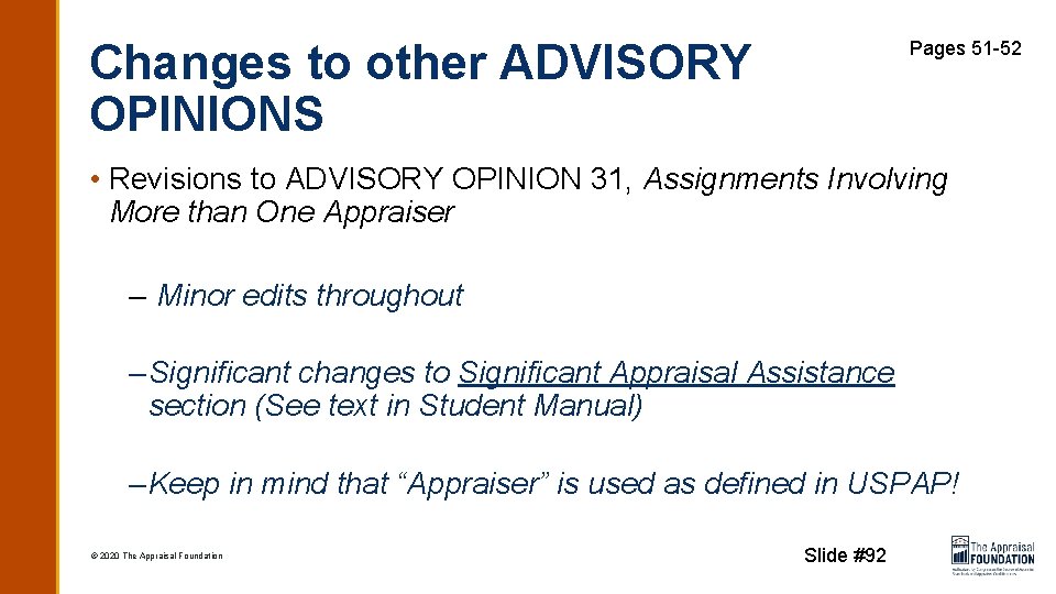 Changes to other ADVISORY OPINIONS Pages 51 -52 • Revisions to ADVISORY OPINION 31,