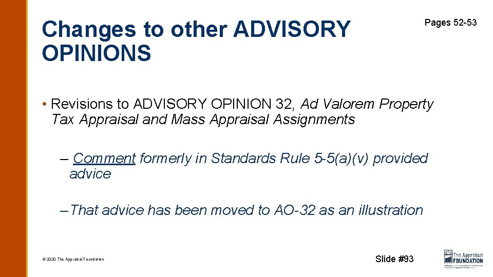 Changes to other ADVISORY OPINIONS Pages 52 -53 • Revisions to ADVISORY OPINION 32,