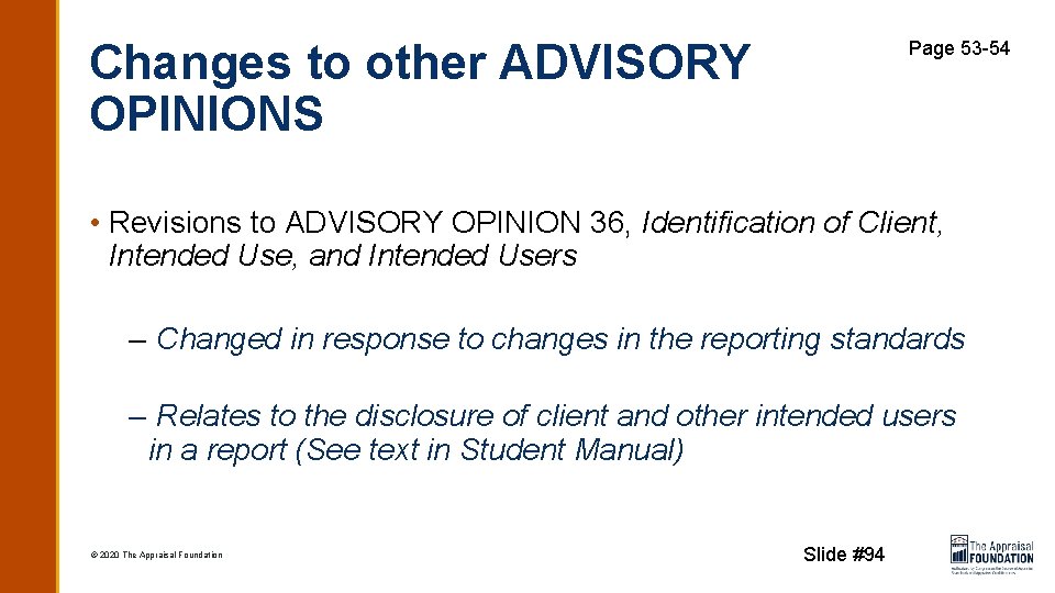 Changes to other ADVISORY OPINIONS Page 53 -54 • Revisions to ADVISORY OPINION 36,