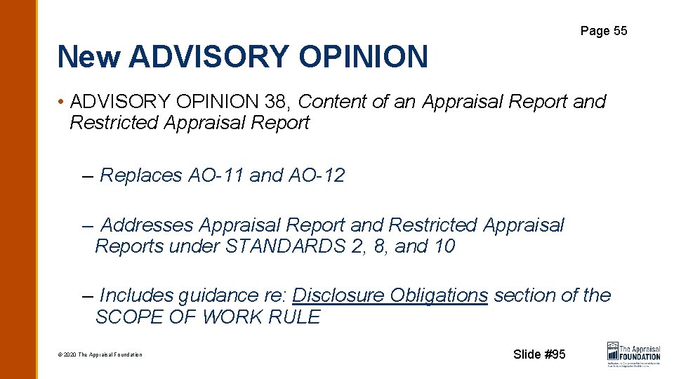 Page 55 New ADVISORY OPINION • ADVISORY OPINION 38, Content of an Appraisal Report