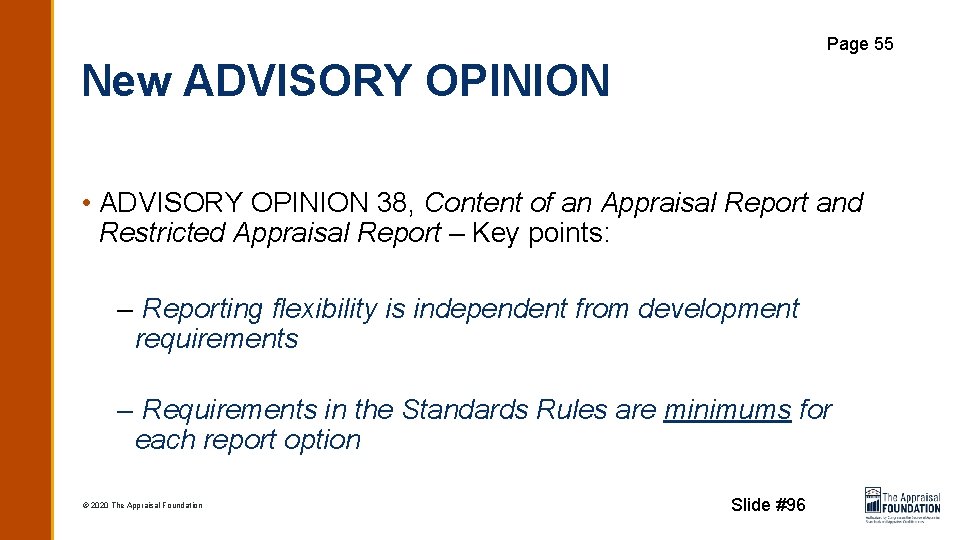 Page 55 New ADVISORY OPINION • ADVISORY OPINION 38, Content of an Appraisal Report