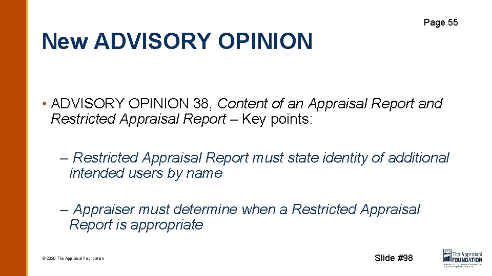 Page 55 New ADVISORY OPINION • ADVISORY OPINION 38, Content of an Appraisal Report