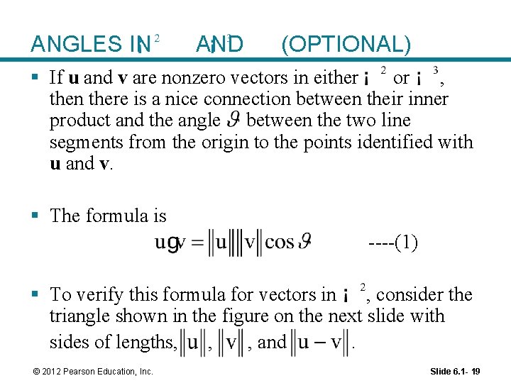 ANGLES IN AND (OPTIONAL) § If u and v are nonzero vectors in either
