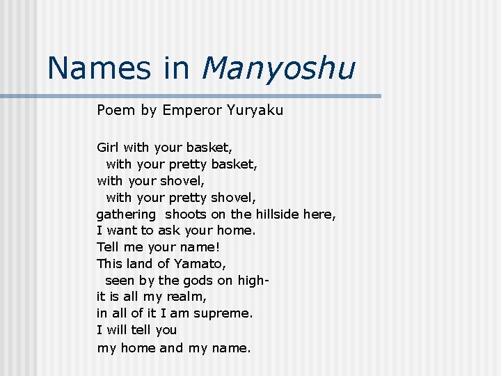 Names in Manyoshu Poem by Emperor Yuryaku Girl with your basket, with your pretty