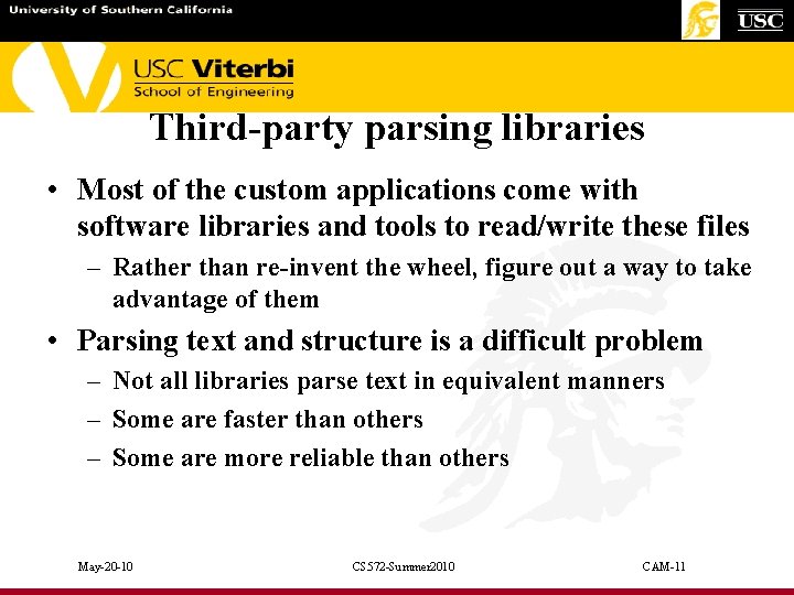 Third-party parsing libraries • Most of the custom applications come with software libraries and