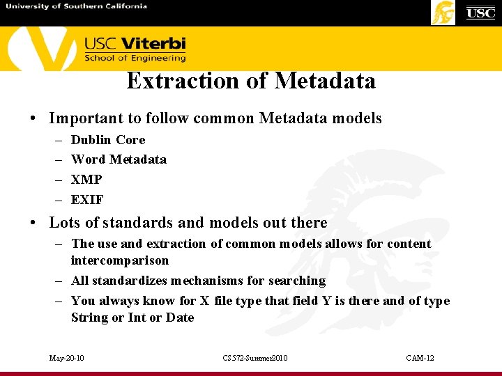 Extraction of Metadata • Important to follow common Metadata models – – Dublin Core