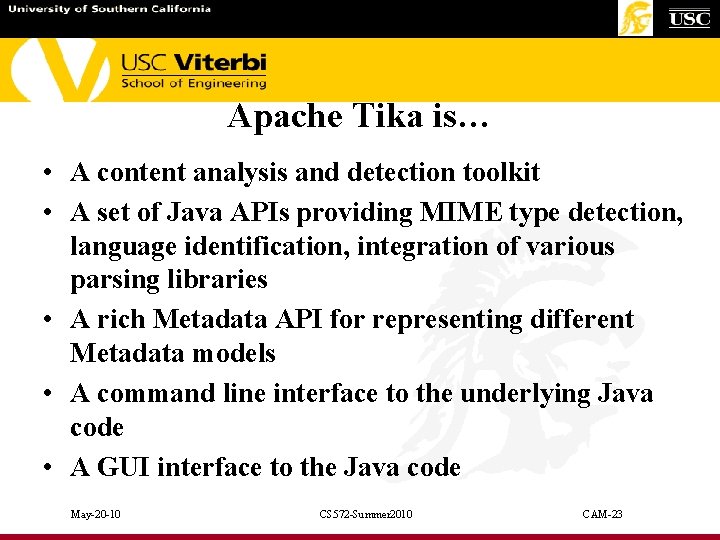 Apache Tika is… • A content analysis and detection toolkit • A set of