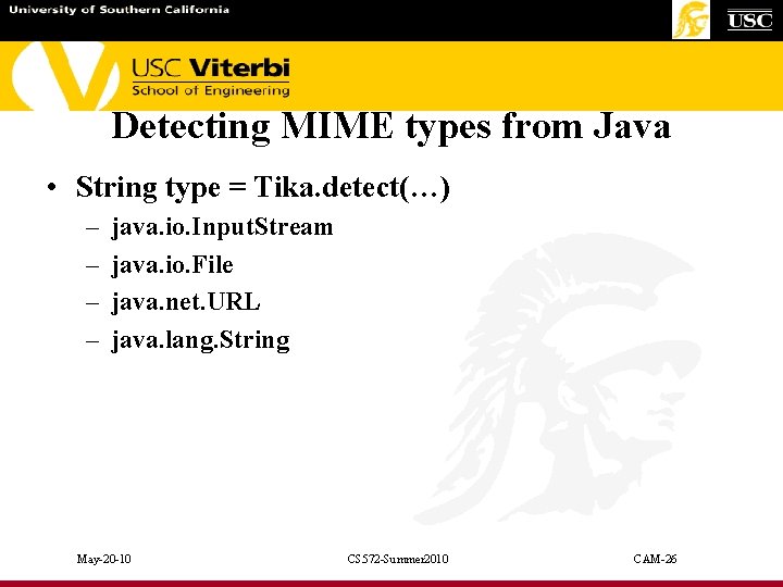 Detecting MIME types from Java • String type = Tika. detect(…) – – java.