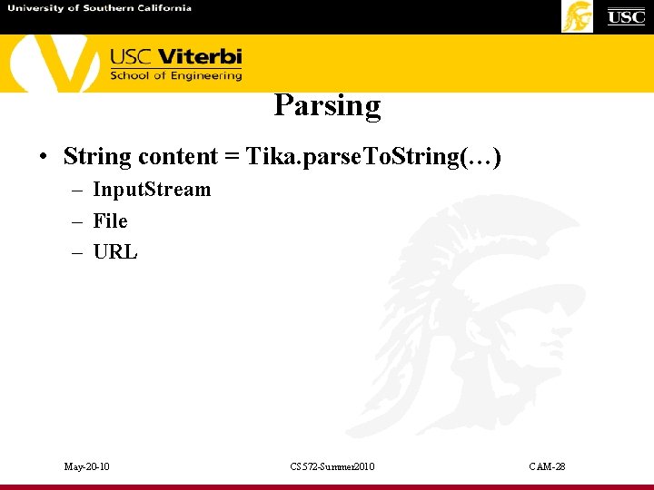 Parsing • String content = Tika. parse. To. String(…) – Input. Stream – File