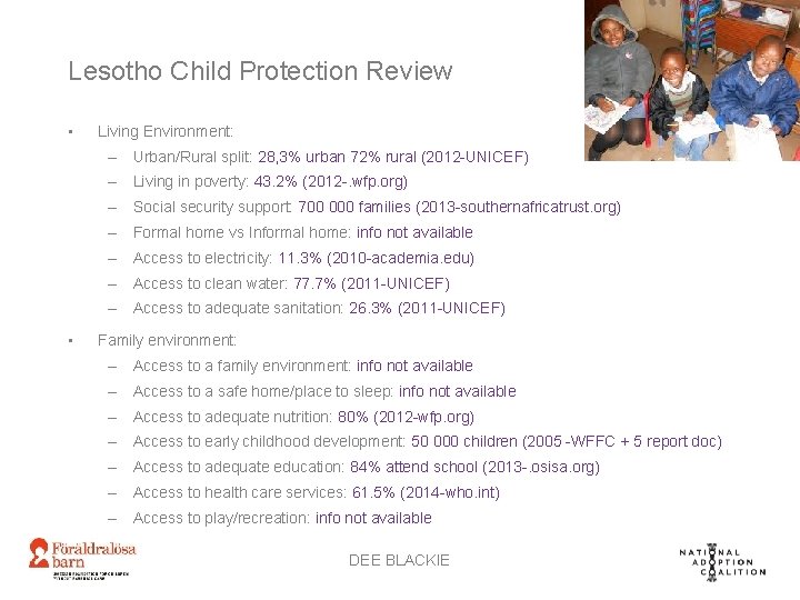 Lesotho Child Protection Review • Living Environment: – Urban/Rural split: 28, 3% urban 72%