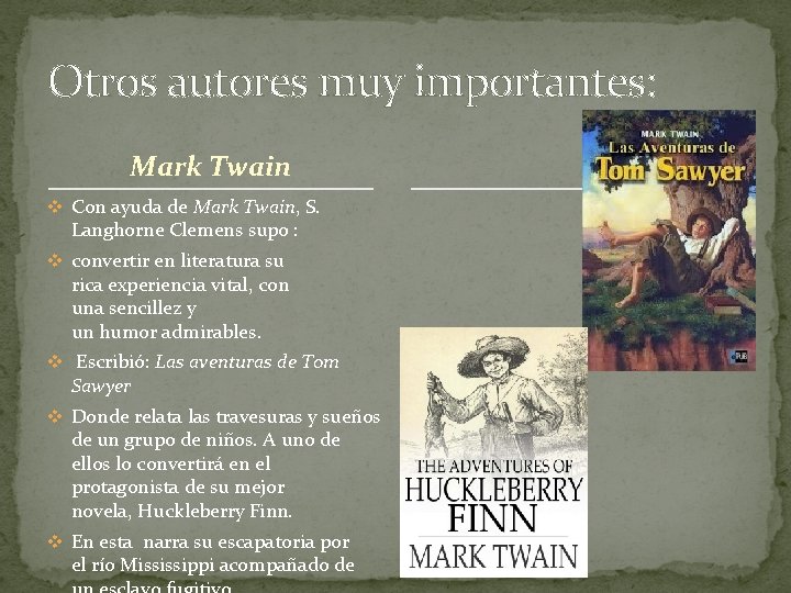 Otros autores muy importantes: Mark Twain v Con ayuda de Mark Twain, S. Langhorne