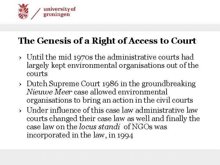 The Genesis of a Right of Access to Court › Until the mid 1970