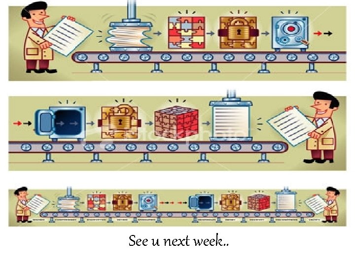 See u next week. . See u next week. .