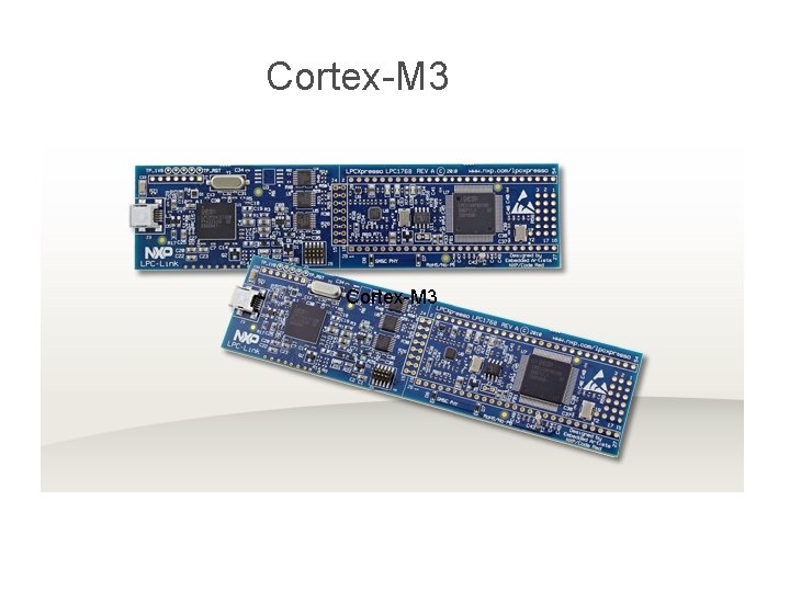 Cortex-M 3 Cortex-M 3