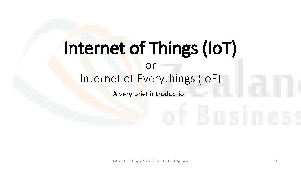 Internet of Things (Io. T) or Internet of Everythings (Io. E) A very brief