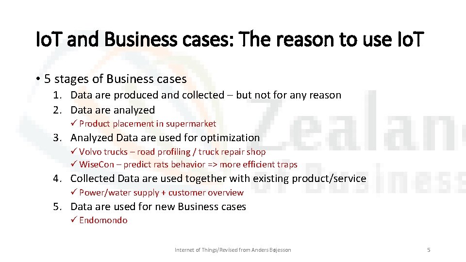 Io. T and Business cases: The reason to use Io. T • 5 stages