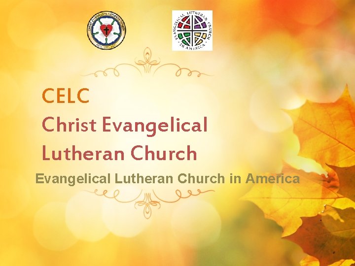 CELC Christ Evangelical Lutheran Church in America 