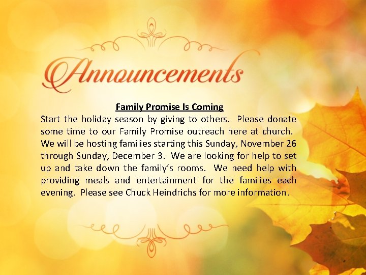 Family Promise Is Coming Start the holiday season by giving to others. Please donate