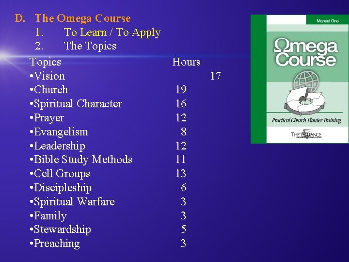  D. The Omega Course 1. To Learn / To Apply 2. The Topics