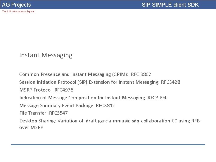 AG Projects SIP SIMPLE client SDK The SIP Infrastructure Experts Instant Messaging Common Presence