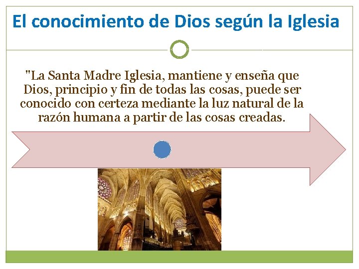 El conocimiento de Dios según la Iglesia "La Santa Madre Iglesia, mantiene y enseña
