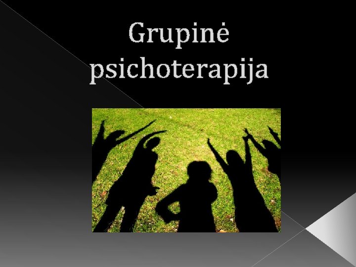 Grupinė psichoterapija 